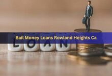 Bail Money Loans Rowland Heights Ca